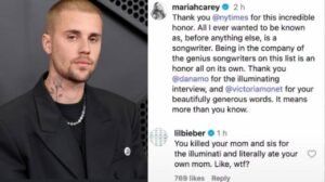 Justin Bieber replied to Mariah Carey on Instagram - You killed your mom and sis for the illuminati and literally ate your own mom like wtf